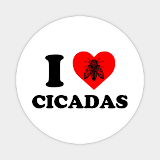 I Love Cicadas (White) Magnet